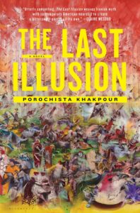 PorochistaKhakpourTHE LAST ILLUSION cover-1